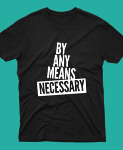 luekrative by any means necessary T Shirt