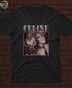 Celine Dion T Shirt