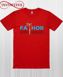 Fathor T Shirt