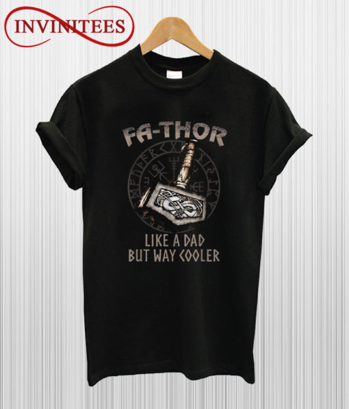 Great Fathor Like A Dad But Way Cooler T Shirt