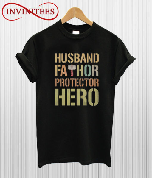 Husband Fathor Protector Hero T Shirt