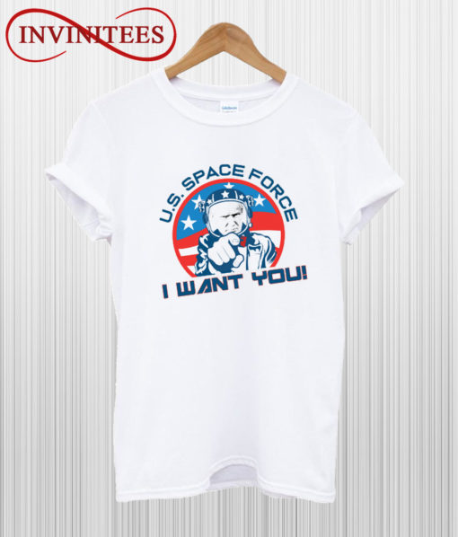 I Want YOU US Space Force T Shirt