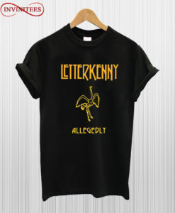 Letterkenny allegedly T Shirt