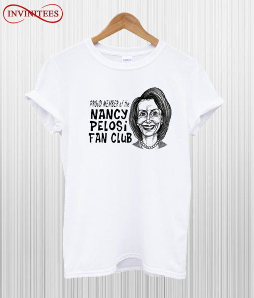 Nancy Pelosi Fan Club T Shirt