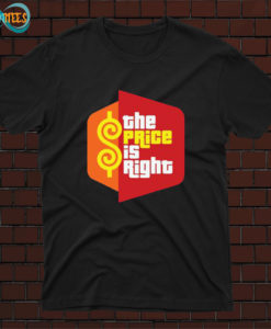 Price is right T Shirt