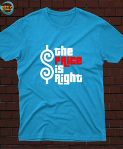 Price Is Right T Shirt