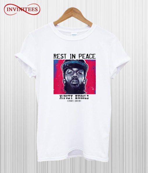 Rest In Peace Nipsey Hussle T Shirt