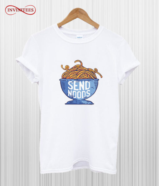 Send Noods T Shirt