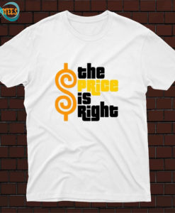 THE PRICE IS RIGHT PARTY FUNNY T Shirt