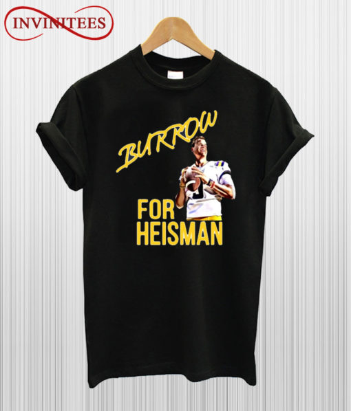 Joe Burrow for Heisman LSU T Shirt