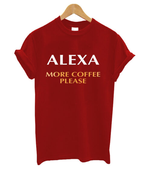 Alexa More Coffee Mug RED T-shirt