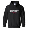 NIGH SHIFT Hoodie