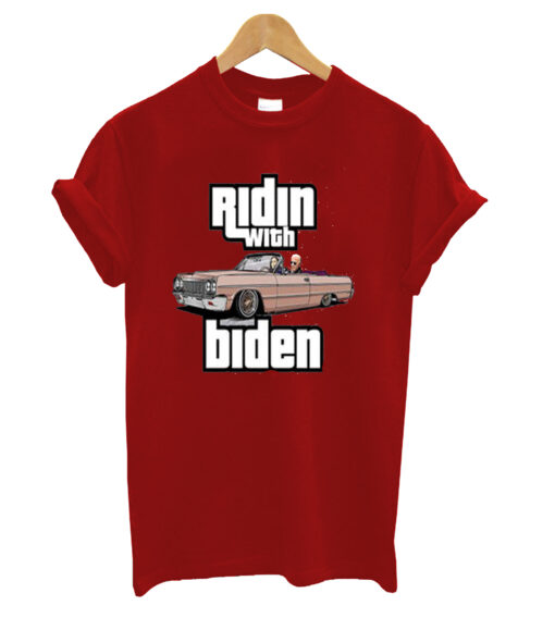 Ridin with Biden T-Shirt