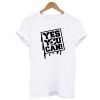 Yes U can T-shirt