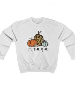 It's Fall Y'all Sweatshirt THD