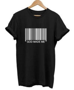Barcode God Made Me t shirt qn