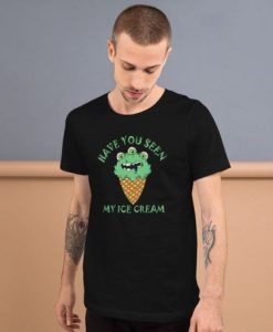 Have you seen my ice Cream Zombie t shirt qn