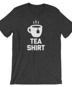 Tea Shirt t shirt qn