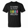 Teaching my Favorite Peeps t shirt qn