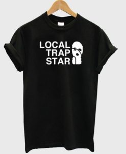 Local trap star t shirt qn