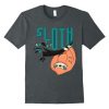 Sloth spirit animal T-Shirt qn