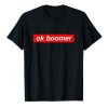 ok boomer t shirt qn