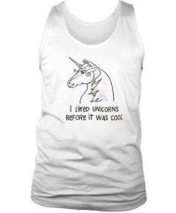 i liked unicorns before it was cool tanktop qn