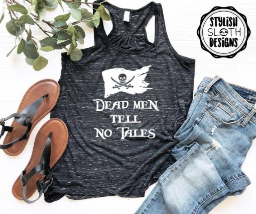 Dead Men tell no tales Pirate Flowy Tank top qn