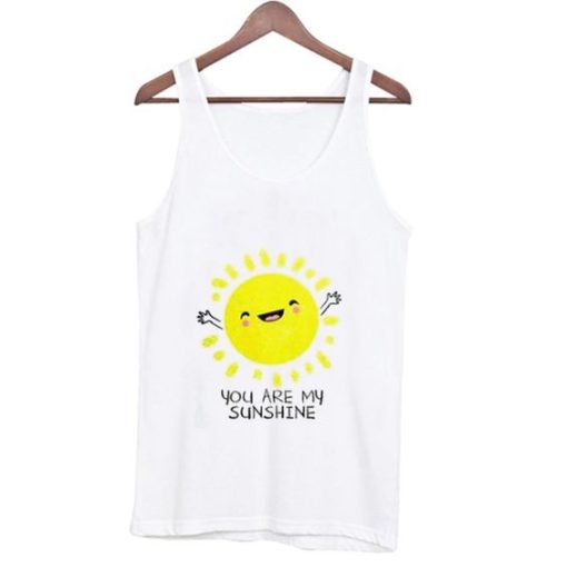 Youre Are My Sunshine Tank Top qn