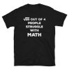 25-Out-Of-4-People-Struggle-With-Math-T-Shirt TPKJ2
