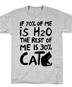70-Percent-H20-30-Percent-Cat-T-Shirt