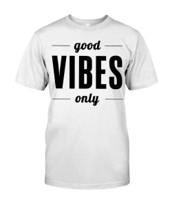 good vibes T-Shirt Classic