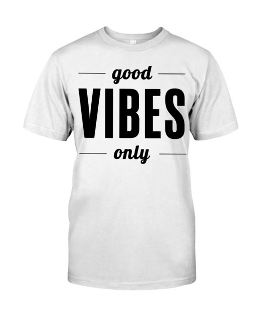 good vibes T-Shirt Classic