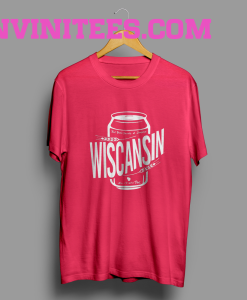 Wiscansin Cans T-Shirt