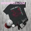 Love Will Tear Us Apart Unisex T-Shirt