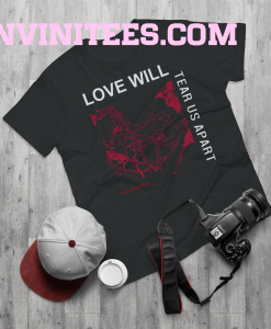 Love Will Tear Us Apart Unisex T-Shirt