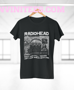 Radiohead Right Hand Pull Trigger Left Hand Shrug Shoulder t shirt