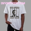 Send Trump To Prison Make America Great Again T-Shirt