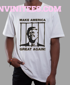 Send Trump To Prison Make America Great Again T-Shirt