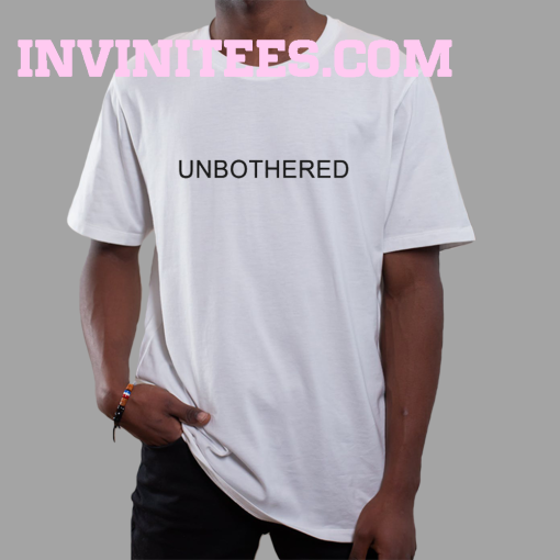 Unbothered T-Shirt