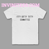 Itty Bitty Titty Committee Tshirt