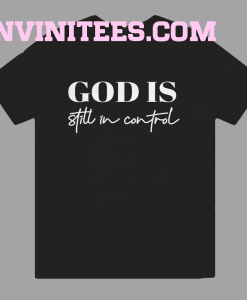 God is Control T-Shirt