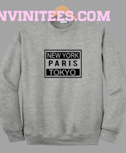 New york paris tokyo sweatshirt