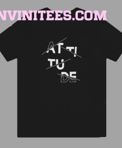 Attitude T-shirt