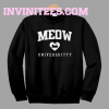 Meow universkitty sweatshirt