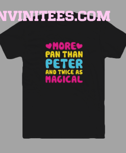 More pan than peter and twice t shirtMore pan than peter and twice t shirt