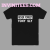 Never forget tony sly t-shirt