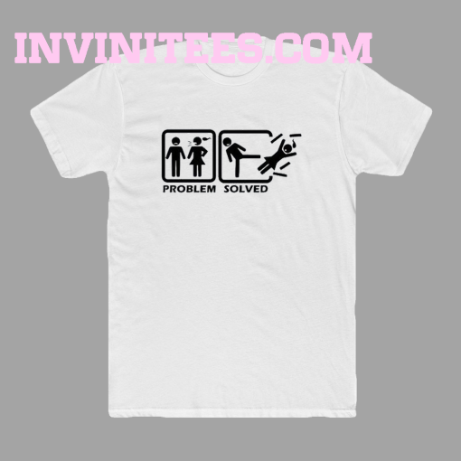 Problem solved tshirt