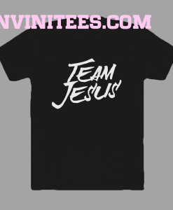 Team jesus shirt