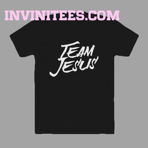 Team jesus shirt